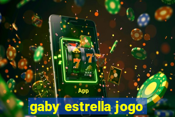 gaby estrella jogo